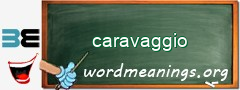 WordMeaning blackboard for caravaggio